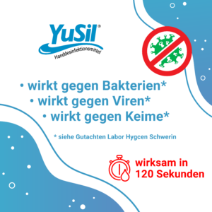 Yusil wirkt gegen Bakterien, gegen Viren und gegen Keime.